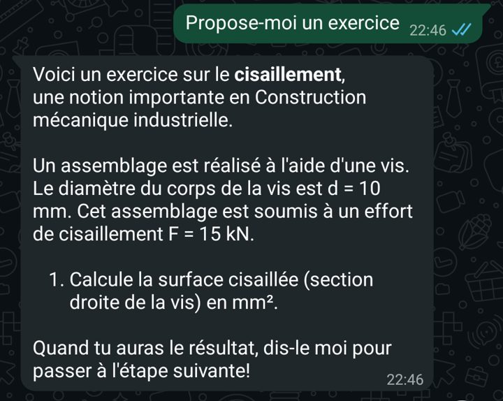 WhatsApp screenshot: the student asks for an exercise; Akili proposes a shear stress exercise on a screw (d = 10 mm, F = 15 kN) in industrial mechanical design and asks for the sheared area.